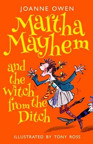 Martha Mayhem and the Witch from the Ditch