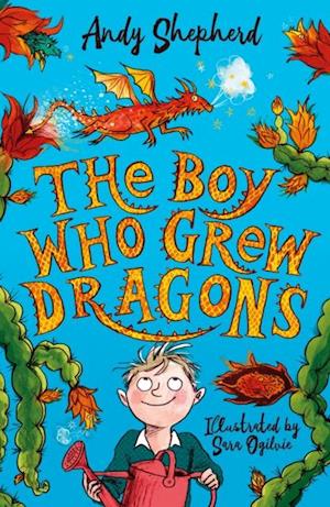 Boy Who Grew Dragons (The Boy Who Grew Dragons 1)