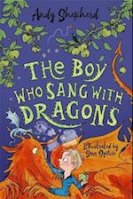 The Boy Who Sang with Dragons (The Boy Who Grew Dragons 5)