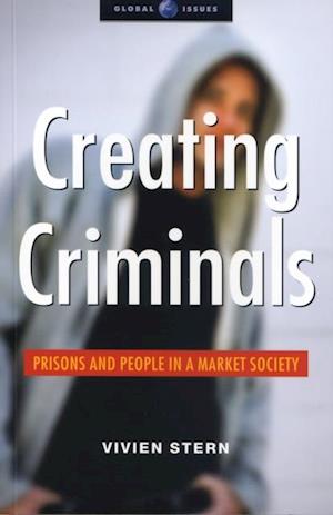 Creating Criminals