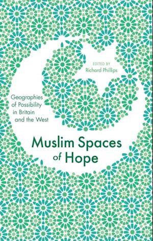 Muslim Spaces of Hope