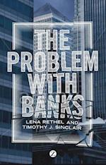 The Problem with Banks