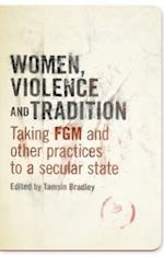 Women, Violence and Tradition