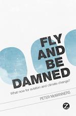 Fly and Be Damned