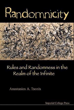 Randomnicity: Rules And Randomness In The Realm Of The Infinite