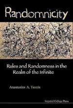 Randomnicity: Rules And Randomness In The Realm Of The Infinite