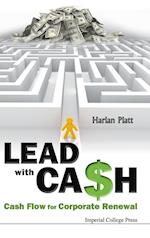 Lead With Cash: Cash Flow For Corporate Renewal