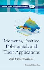 Moments, Positive Polynomials And Their Applications