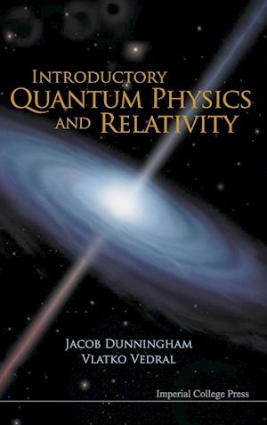 Introductory Quantum Physics And Relativity