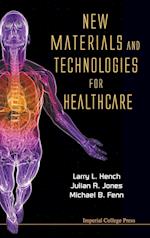 New Materials And Technologies For Healthcare