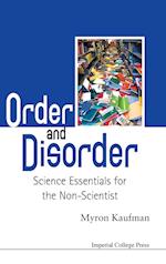 Order And Disorder: Science Essentials For The Non-scientist