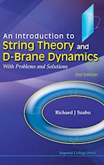 Introduction To String Theory And D-brane Dynamics, An: With Problems And Solutions (2nd Edition)