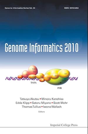 Genome Informatics 2010: Genome Informatics Series Vol. 24 - Proceedings Of The 10th Annual International Workshop On Bioinformatics And Systems Biology (Ibsb 2010)