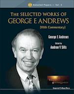 Selected Works Of George E Andrews, The (With Commentary)