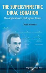 Supersymmetric Dirac Equation, The: The Application To Hydrogenic Atoms