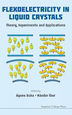 Flexoelectricity In Liquid Crystals: Theory, Experiments And Applications