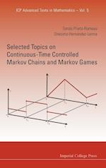 Selected Topics On Continuous-time Controlled Markov Chains And Markov Games