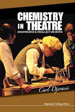 Chemistry In Theatre: Insufficiency, Phallacy Or Both