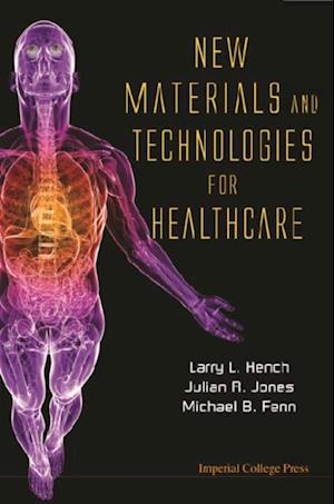 New Materials And Technologies For Healthcare