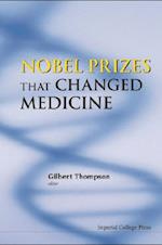 Nobel Prizes That Changed Medicine