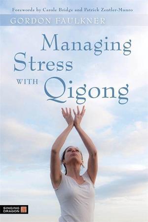 Managing Stress with Qigong