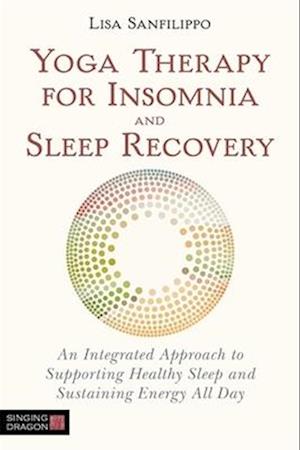 Yoga Therapy for Insomnia and Sleep Recovery