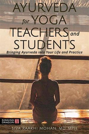 Ayurveda for Yoga Teachers and Students