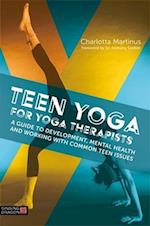 Teen Yoga For Yoga Therapists