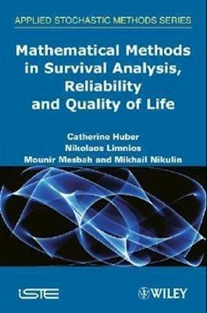 Mathematical Methods in Survival Analysis, Reliability and Quality of Life