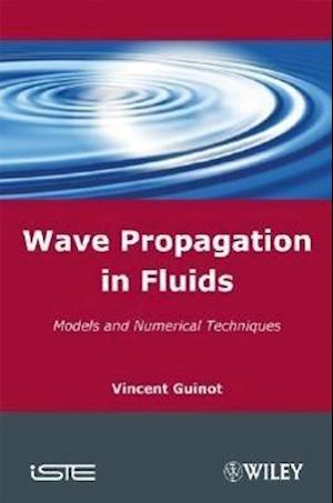 Wave Propagation in Fluids – Models and Numerical Techniques