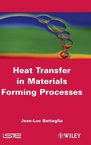 Heat Transfer in Materials Forming Processes