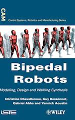 Bipedal Robots – Modeling, Design and Walking Synthesis