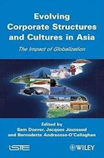 Evolving Corporate Structures and Cultures in Asia