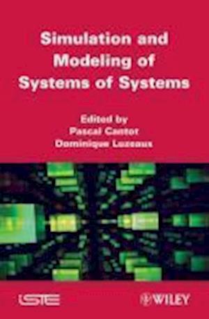 Simulation and Modeling of Systems of Systems