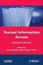 Textual Information Access – Statistical Models