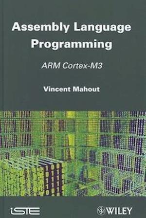 Assembly Language Programming: ARM Cortex–M3