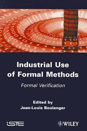Industrial Used of Formal Method – Formal Verification