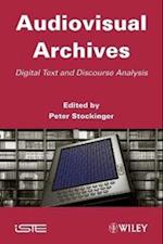 Audiovisual Archives – Digital Text and Discourse Analysis