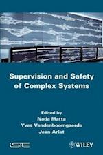 Supervision and Safety of Complex Systems