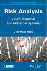 Risk Analysis – Socio–technical and Industrial Systems