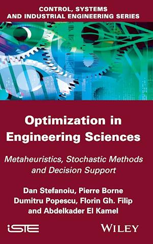 Optimization in Engineering Sciences – Approximate  and Metaheuristic Methods