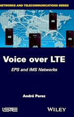 Voice over LTE – EPS and IMS Networks