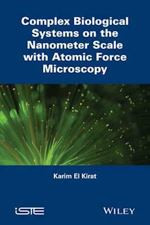 Complex Biological Systems on the Nanometer Scale with Atomic Force Microscopy