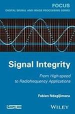 Signal Integrity – From High Speed to Radiofrequency Applications