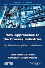 New Approaches in the Process Industries