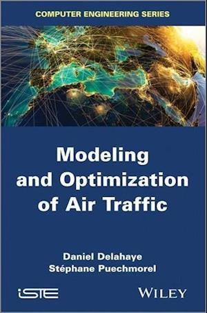 Modeling and Optimization of Air Traffic