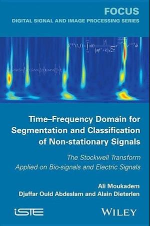 Time-Frequency Domain for Segmentation and Classification of Non-stationary Signals