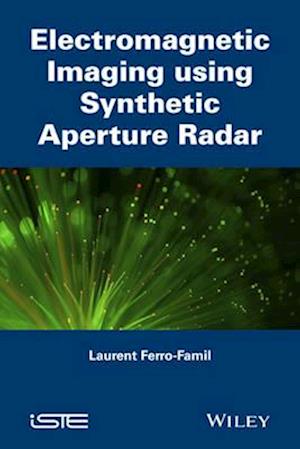 Electromagnetic Imaging using Synthetic Aperture R adar