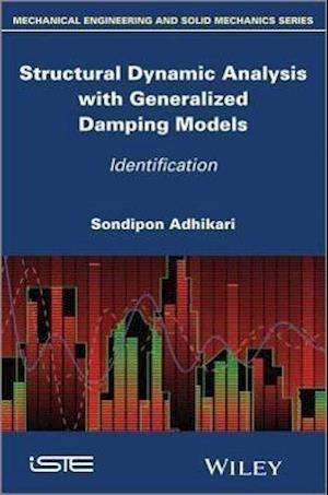 Structural Dynamic Analysis with Generalized Damping Models – Identification