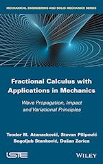 Fractional Calculus with Applications in Mechanics  – Wave Propagation, Impact and Variational Principles